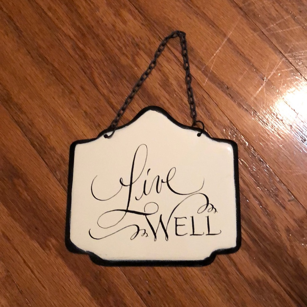 Live Well sign